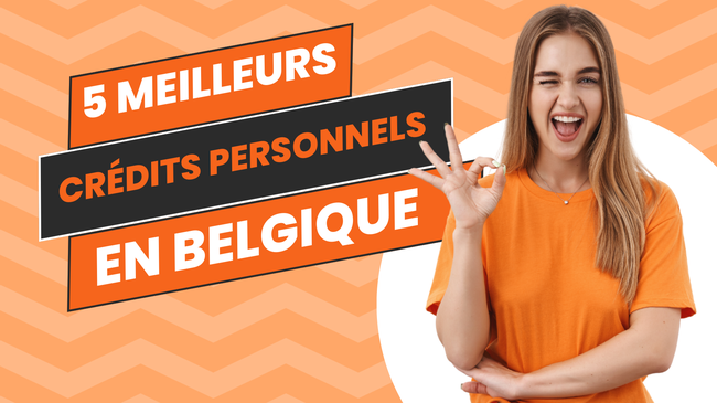 Top 5 des Meilleurs Crédits Personnels en Belgique : Un Guide Complet